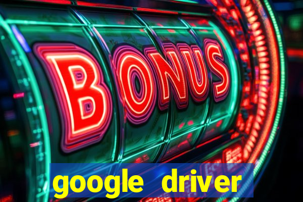 google driver windows 10